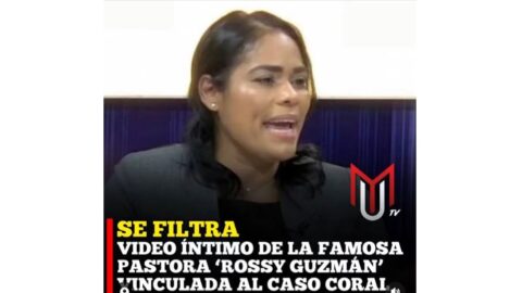 Video prohibido de la famosa Pastora Rossy Guzmán